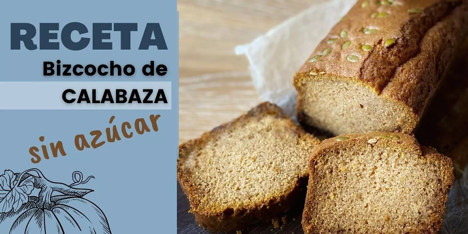 Bizcocho de calabaza sin azúcar