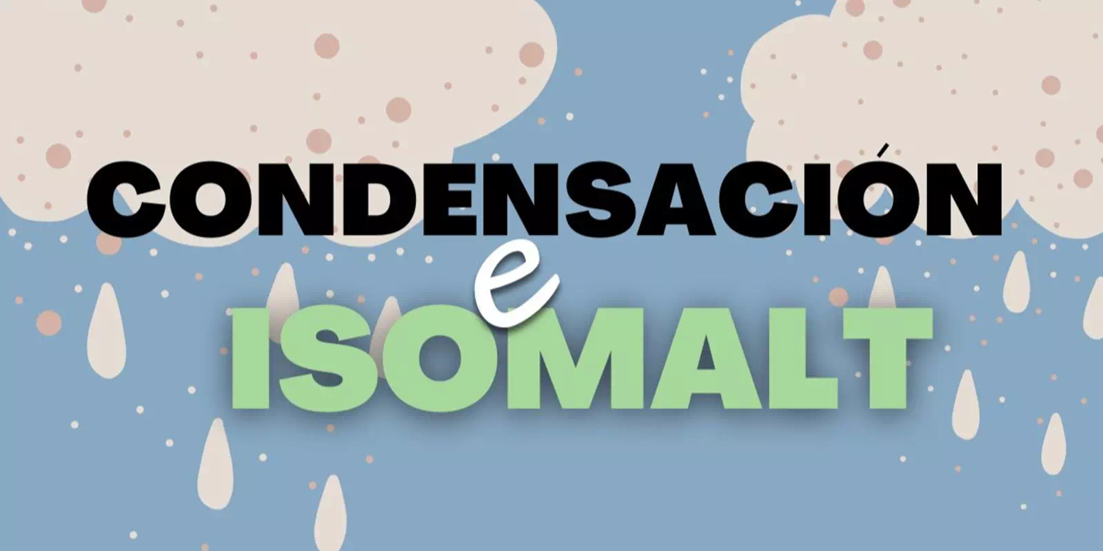 Condesación en Isomalt